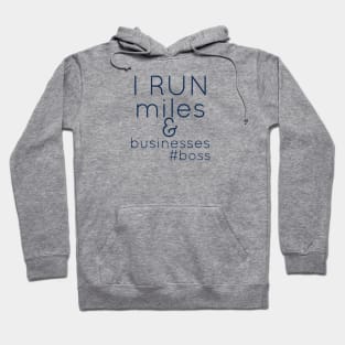 Miles of Business Hoodie